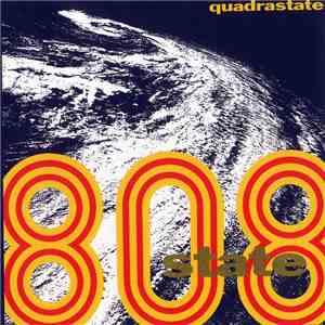 808 State - Quadrastate download free 808 State - Quadrastate download mp3 flac