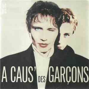 A Caus' Des Garçons - A Caus' Des Garçons download free