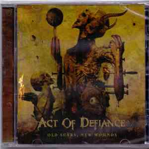 Act Of Defiance - Old Scars, New Wounds download mp3 flac