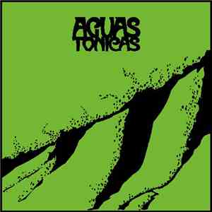 Aguas Tónicas - Aguas Tónicas download free Aguas Tónicas - Aguas Tónicas download mp3 flac