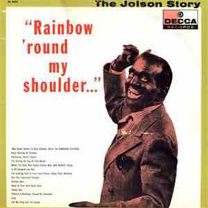 Al Jolson - The Jolson Story - Rainbow 'Round My Shoulder download free