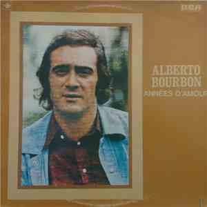 Alberto Bourbon - Annees D'amour download free