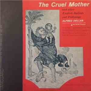 Alfred Deller With Desmond Dupré, Deller Consort - The Cruel Mother And Other English Ballads And Folksongs download free