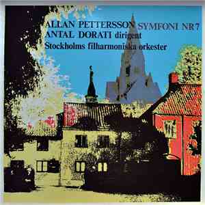 Allan Pettersson / Stockholms Filharmoniska Orkester / Antal Dorati - Symfoni Nr 7 download free Allan Pettersson / Stockholms Filharmoniska Orkester / Antal Dorati - Symfoni Nr 7 download mp3 flac