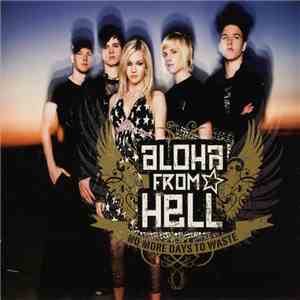 Aloha From Hell - No More Days To Waste download mp3 flac