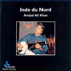 Amjad Ali Khan - Inde Du Nord download free