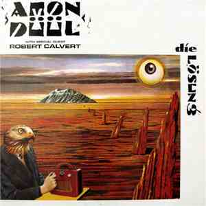 Amon Düül With Special Guest Robert Calvert - Die Lösung download free Amon Düül With Special Guest Robert Calvert - Die Lösung download mp3 flac