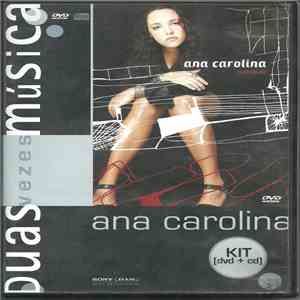 Ana Carolina - Duas Vezes Música download free