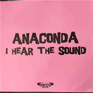 Anaconda - I Hear The Sound download free Anaconda - I Hear The Sound download mp3 flac