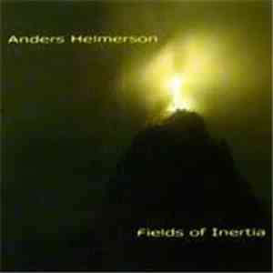 Anders Helmerson - Fields Of Inertia download free