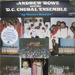 Andrew Rowe  And The D.C. Choral Ensemble - The Master's Bouquet download free