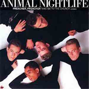 Animal Nightlife - Preacher, Preacher (Take Me To The Church) download free