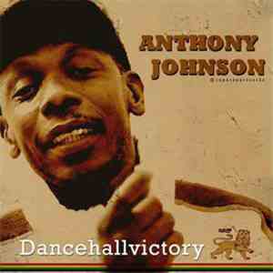Anthony Johnson - Dancehall Victory download free Anthony Johnson - Dancehall Victory download mp3 flac