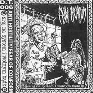 Anti Hostility / Fear Of Conform - Sraj Na System I Wolnym Bądź download mp3 flac