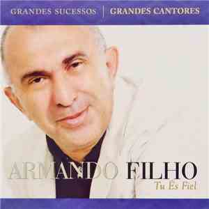 Armando Filho - Tu És Fiel download free