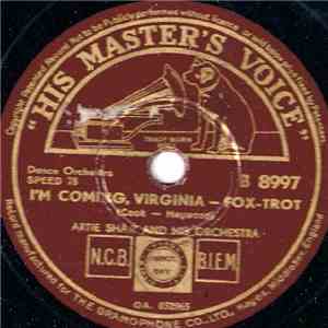Artie Shaw And His Orchestra - I'm Coming, Virginia / Out Of Nowhere download free