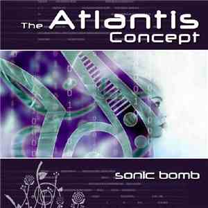 Atlantis Concept - Sonic Bomb download mp3 flac