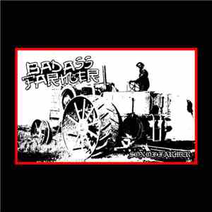 Badass Farmer - Son Of A Farmer download mp3 flac