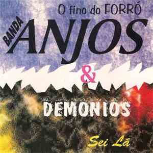 Banda Anjos & Demônios - Sei Lá download free