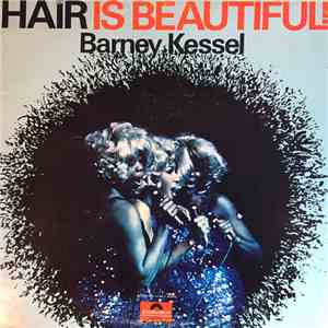 Barney Kessel - Hair Is Beautiful! download free