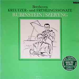 Beethoven - Rubinstein, Szeryng - Kreutzer- Und Frühlingsssonate download mp3 flac Beethoven - Rubinstein, Szeryng - Kreutzer- Und Frühlingsssonate download free