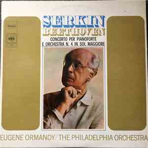 Beethoven - Serkin, Eugene Ormandy, The Philadelphia Orchestra - Concerto Per Pianoforte E Orchestra N.4 In Sol Maggiore download mp3 flac