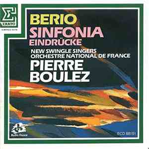Berio - New Swingle Singers, Orchestre National De France, Pierre Boulez - Sinfonia - Eindrücke download mp3 flac Berio - New Swingle Singers, Orchestre National De France, Pierre Boulez - Sinfonia - Eindrücke download free