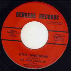 "Big" John Demarcus - Troublin' Mind/Little Sweetheart download free
