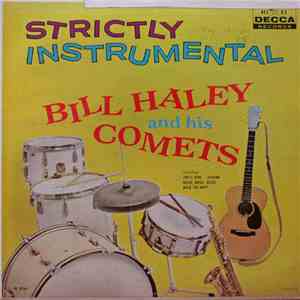 Bill Haley And His Comets - Strictly Instrumental download mp3 flac