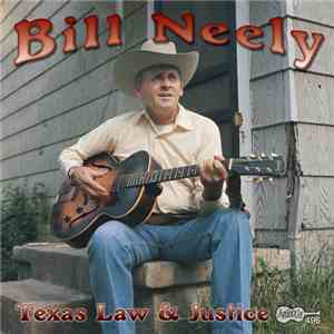 Bill Neely - Texas Law & Justice download mp3 flac