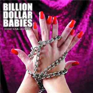 Billion Dollar Babies  - Stand Your Grand download free
