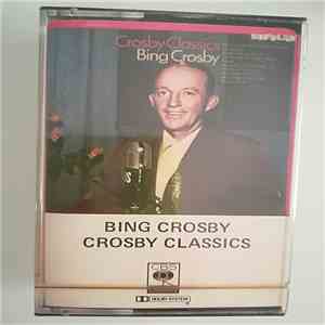 Bing Crosby - Crosby Classics download free