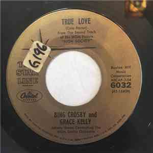 Bing Crosby, Grace Kelly, Louis Armstrong - True Love / Now You Has Jazz download free Bing Crosby, Grace Kelly, Louis Armstrong - True Love / Now You Has Jazz download mp3 flac