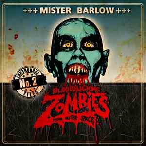 Bloodsucking Zombies From Outer Space - Mister Barlow download free Bloodsucking Zombies From Outer Space - Mister Barlow download mp3 flac