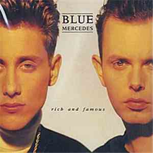 Blue Mercedes - Rich And Famous download free