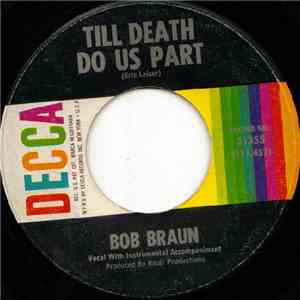Bob Braun - Till Death Do Us Part download free