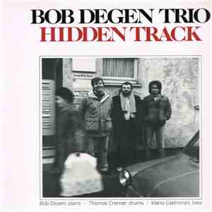 Bob Degen Trio - Hidden Track download free Bob Degen Trio - Hidden Track download mp3 flac