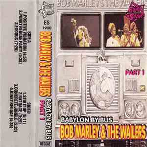 Bob Marley & The Wailers - Babylon By Bus Part 1 download mp3 flac