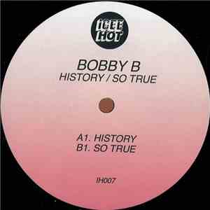 Bobby B - History / So True download mp3 flac