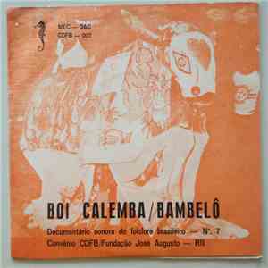 Boi Calemba / Bambelô - Documentário Sonoro Do Folclore Brasileiro - N.º 7 download free