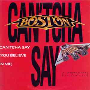 Boston - Can'tcha Say (You Believe In Me) download mp3 flac