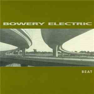 Bowery Electric - Beat download free