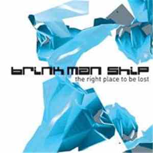 Brink Man Ship - Right Place To Be Lost download free