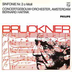Bruckner - Concertgebouw Orchestra, Amsterdam, Bernard Haitink - Symphony No.2 In C Minor download free