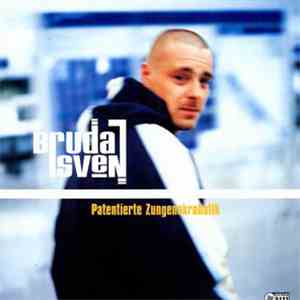 Bruda Sven - Patentierte Zungenakrobatik download mp3 flac