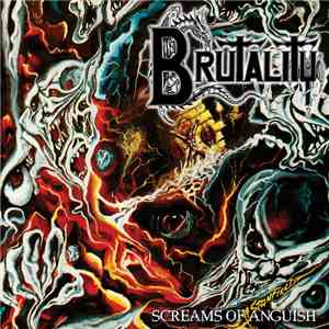 Brutality - Screams Of Anguish download free