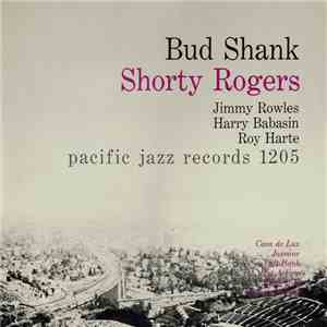 Bud Shank & Shorty Rogers & Bill Perkins - Bud Shank - Shorty Rogers - Bill Perkins download free Bud Shank & Shorty Rogers & Bill Perkins - Bud Shank - Shorty Rogers - Bill Perkins download mp3 flac