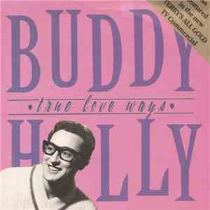 Buddy Holly - True Love Ways / Raining In My Heart download mp3 flac