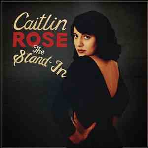 Caitlin Rose - The Stand-In download mp3 flac