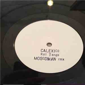 Calexico - Roll Tango download free